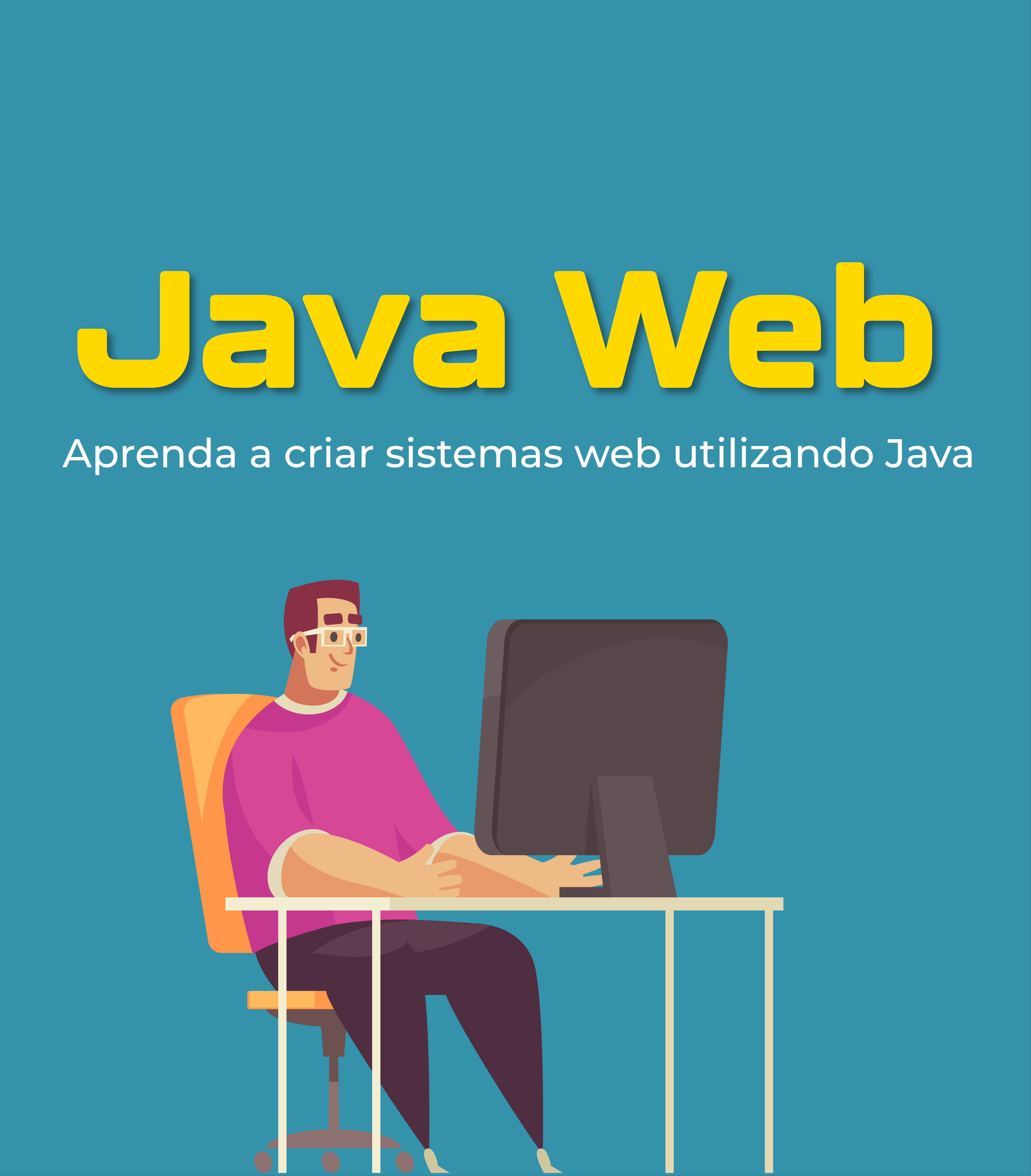 Java Web: Aprenda a criar sistemas web utilizando Java